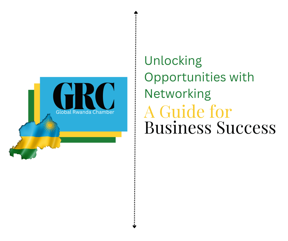 Unlocking Opportunities with Networking: A Guide for Business Success