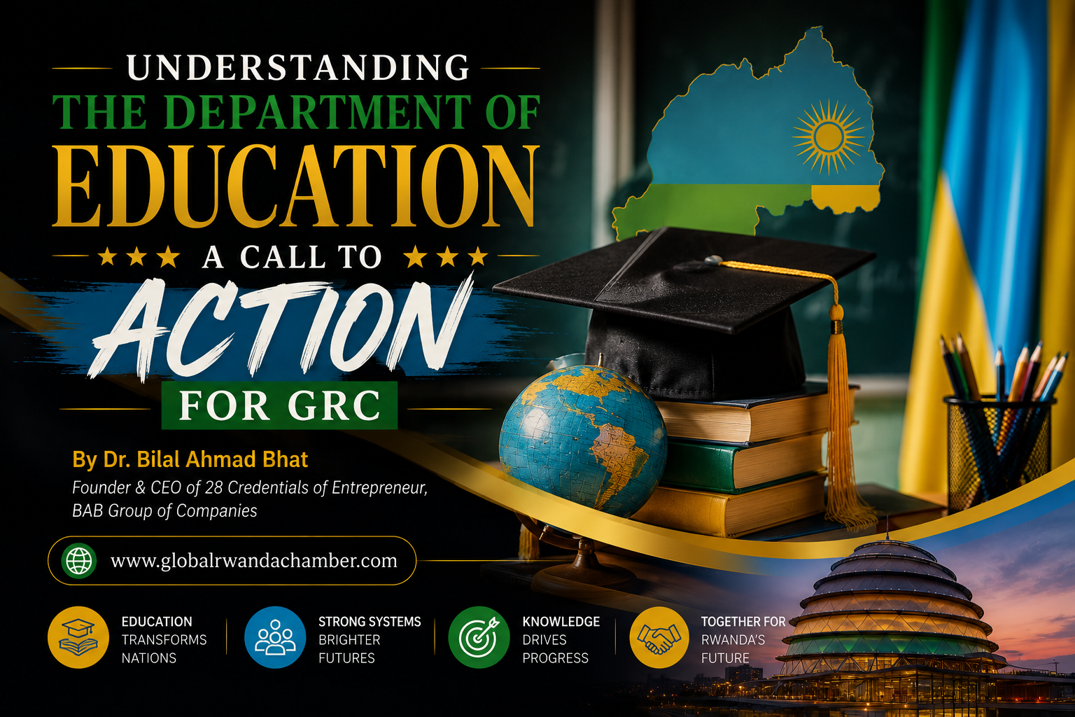 Understanding the Department of Education A Call to Action for GRC By Dr. Bilal Ahmad Bhat, Founder & CEO of 28 Credentials of Entrepreneur, BAB Group of Companies